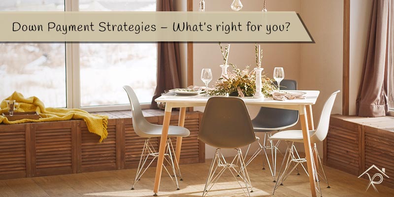 Down-Payment-Strategies---What-is-right-for-you - Yesurs Realty