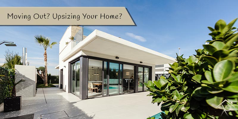 Moving-Out-Upsizing-Your-Home - Yesurs Realty