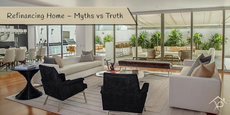 Refinancing-Home---Myths-vs-Truth - Yesurs Realty